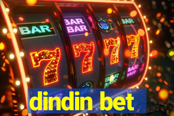 dindin bet