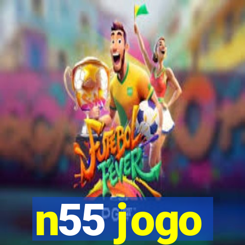 n55 jogo