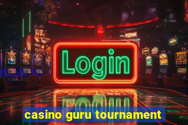 casino guru tournament