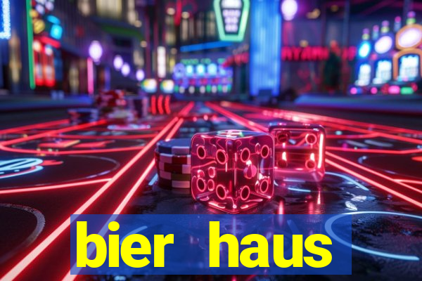 bier haus oktoberfest slot