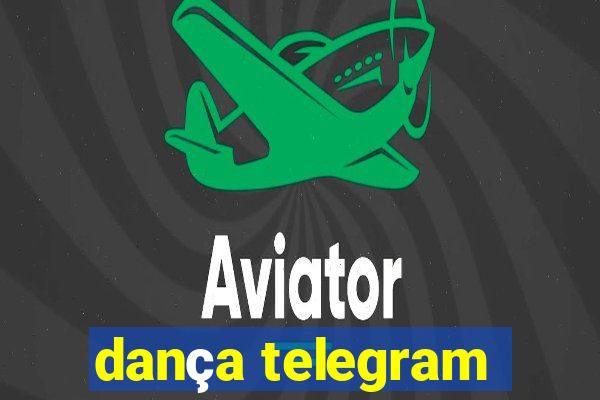 dança telegram