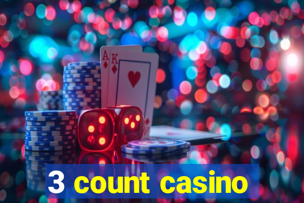 3 count casino