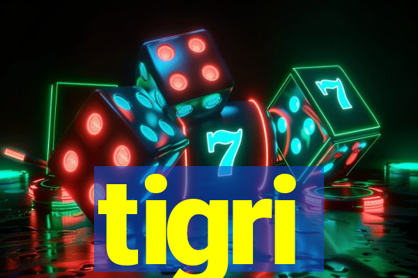 tigri