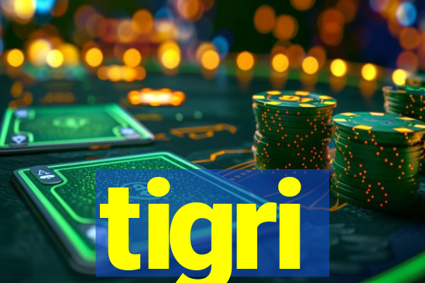 tigri