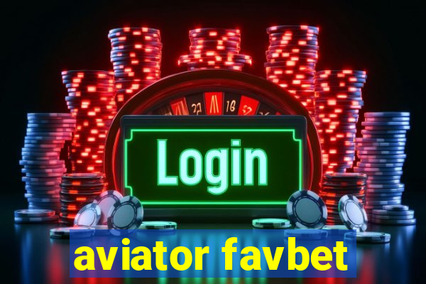 aviator favbet