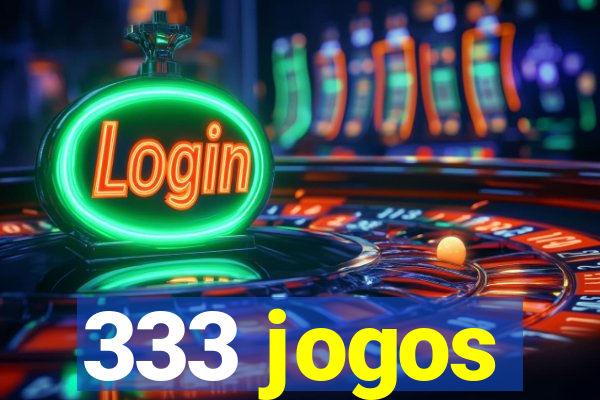 333 jogos