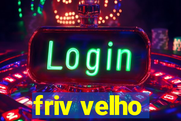 friv velho