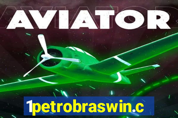 1petrobraswin.com