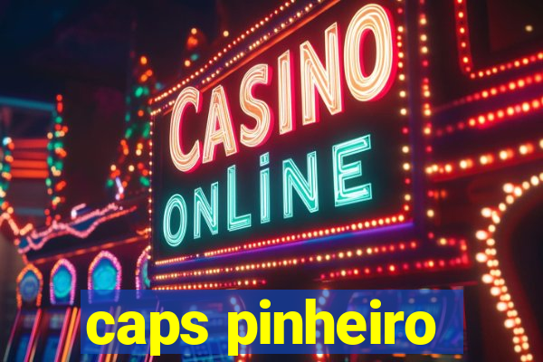 caps pinheiro