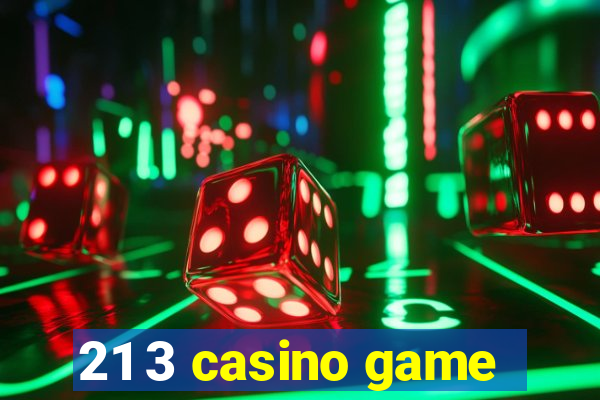 21 3 casino game