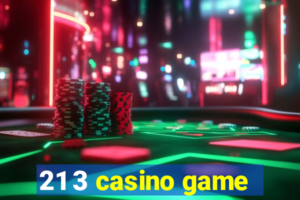 21 3 casino game