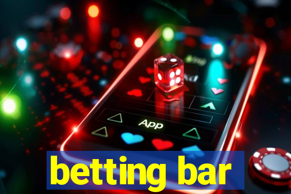 betting bar