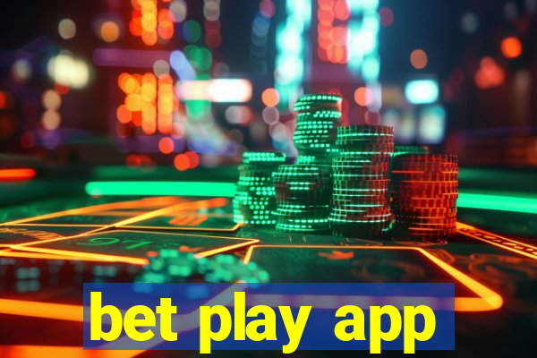 bet play app