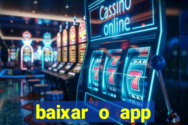 baixar o app estrela bet