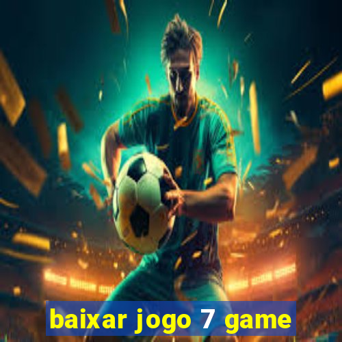 baixar jogo 7 game