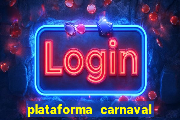 plataforma carnaval de ouro