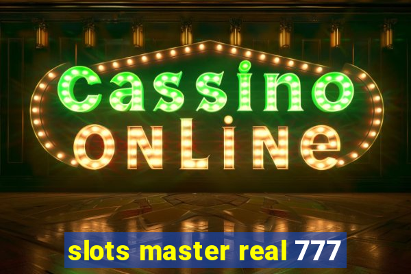 slots master real 777