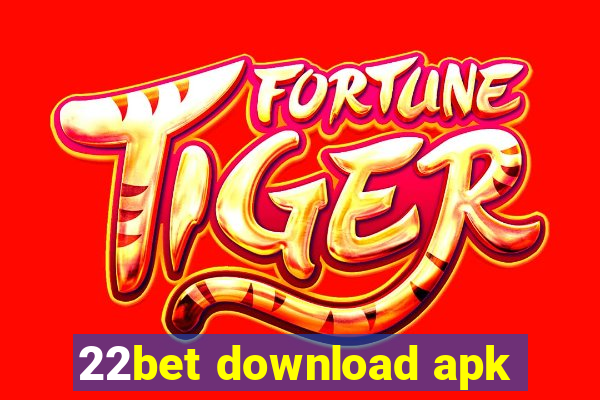 22bet download apk