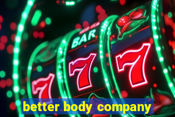 better body company