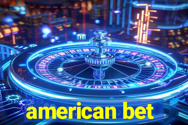 american bet