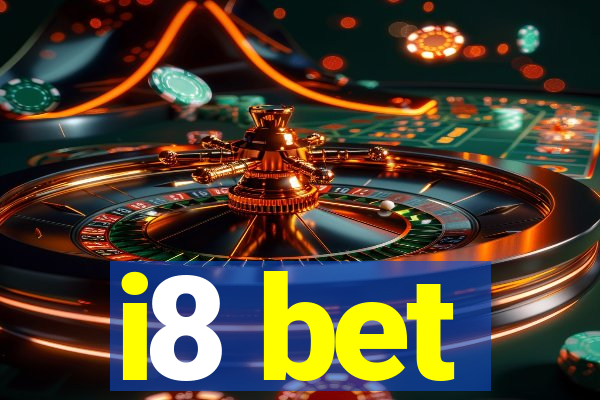 i8 bet