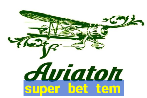 super bet tem pagamento antecipado