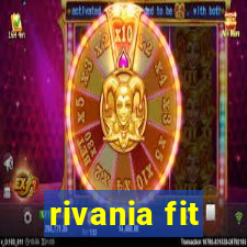 rivania fit