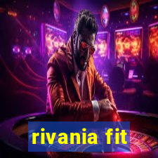 rivania fit