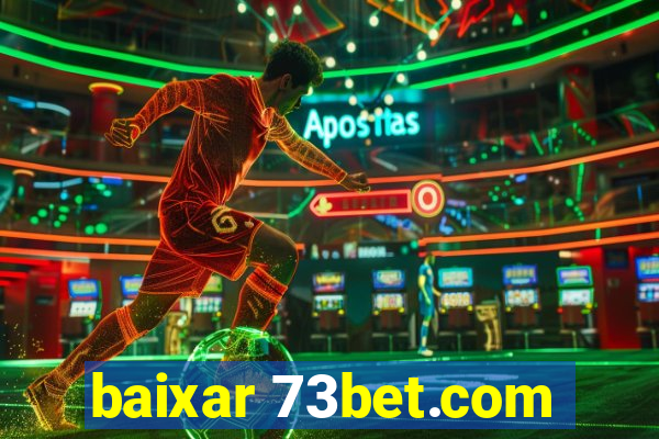 baixar 73bet.com