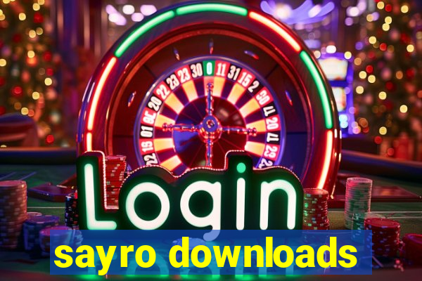 sayro downloads