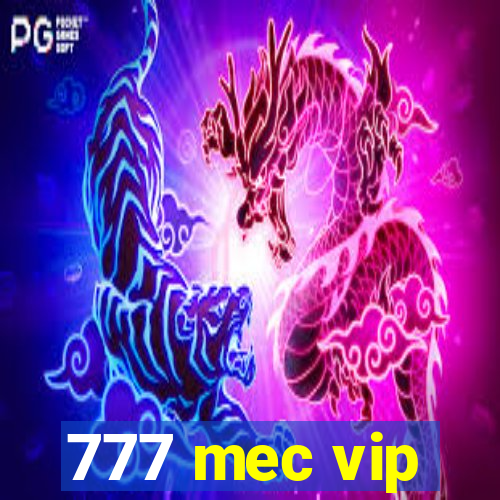 777 mec vip