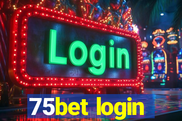 75bet login