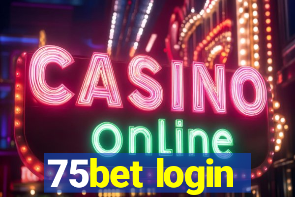 75bet login