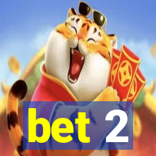 bet 2