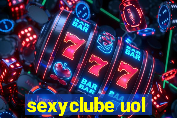 sexyclube uol