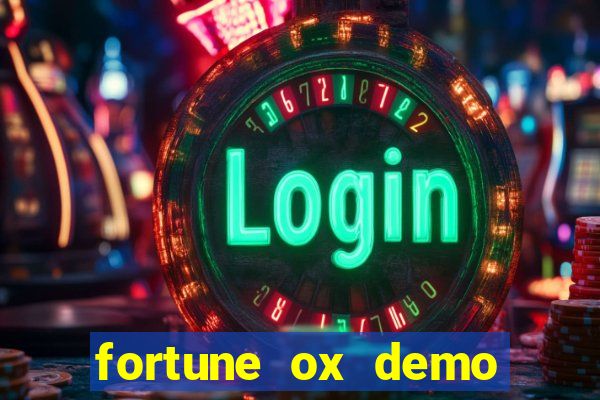 fortune ox demo cassino 24