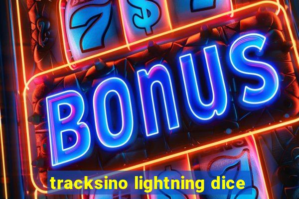 tracksino lightning dice