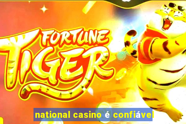 national casino é confiável