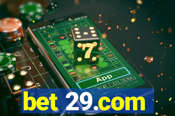 bet 29.com