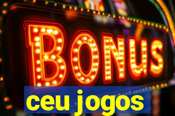 ceu jogos