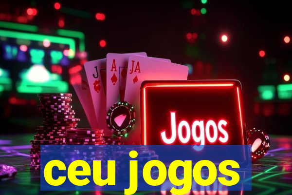 ceu jogos