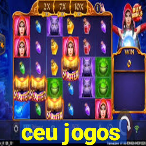 ceu jogos