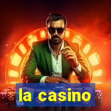 la casino