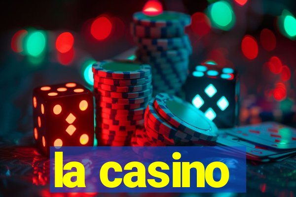 la casino