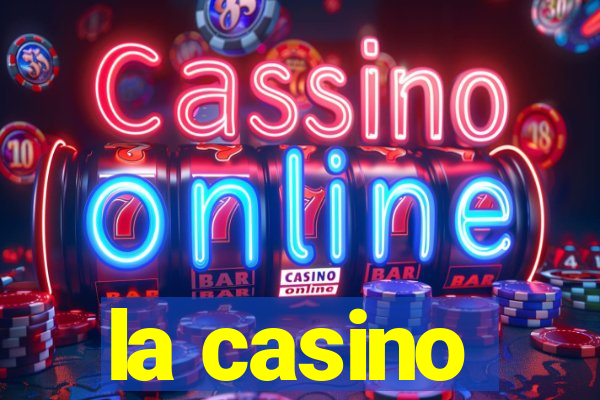 la casino