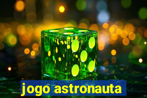 jogo astronauta