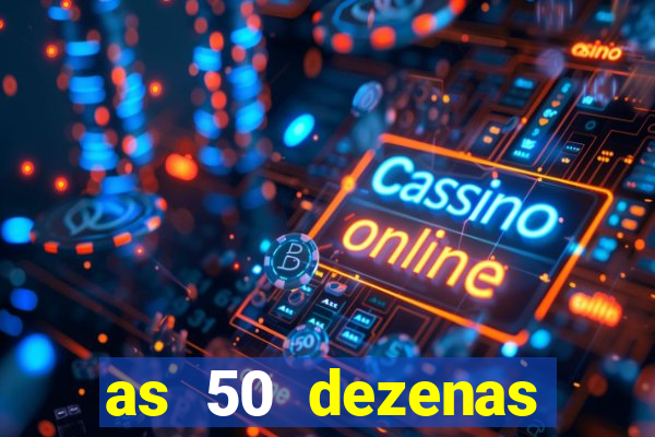 as 50 dezenas melhores de 20 pontos