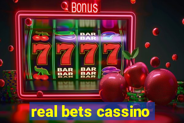 real bets cassino