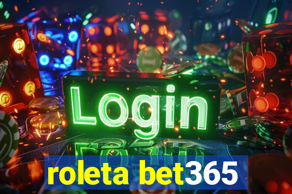 roleta bet365