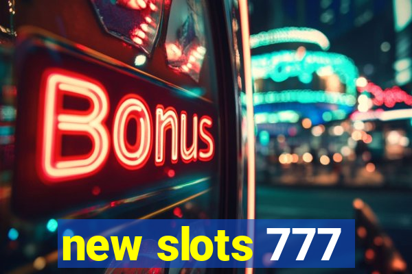 new slots 777